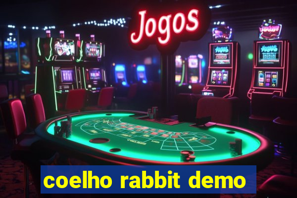 coelho rabbit demo